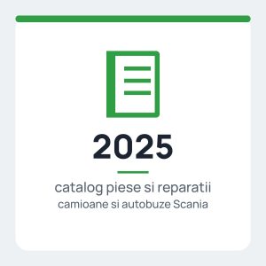 SCANIA 2025 - Catalog reparatii si de piese